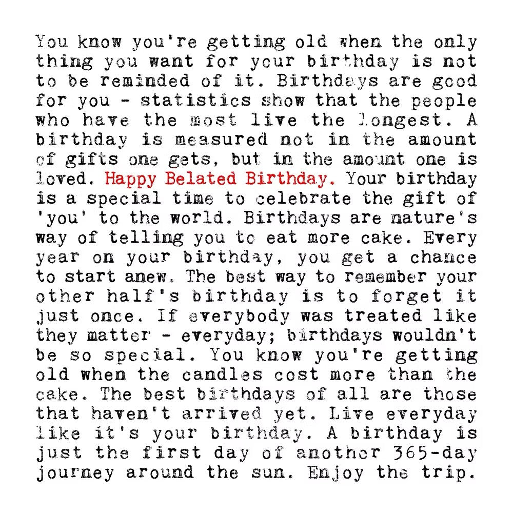 Happy Belated Birthday Card with Quotes