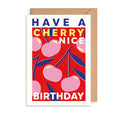 Planted Cherry Nice Birthday Card