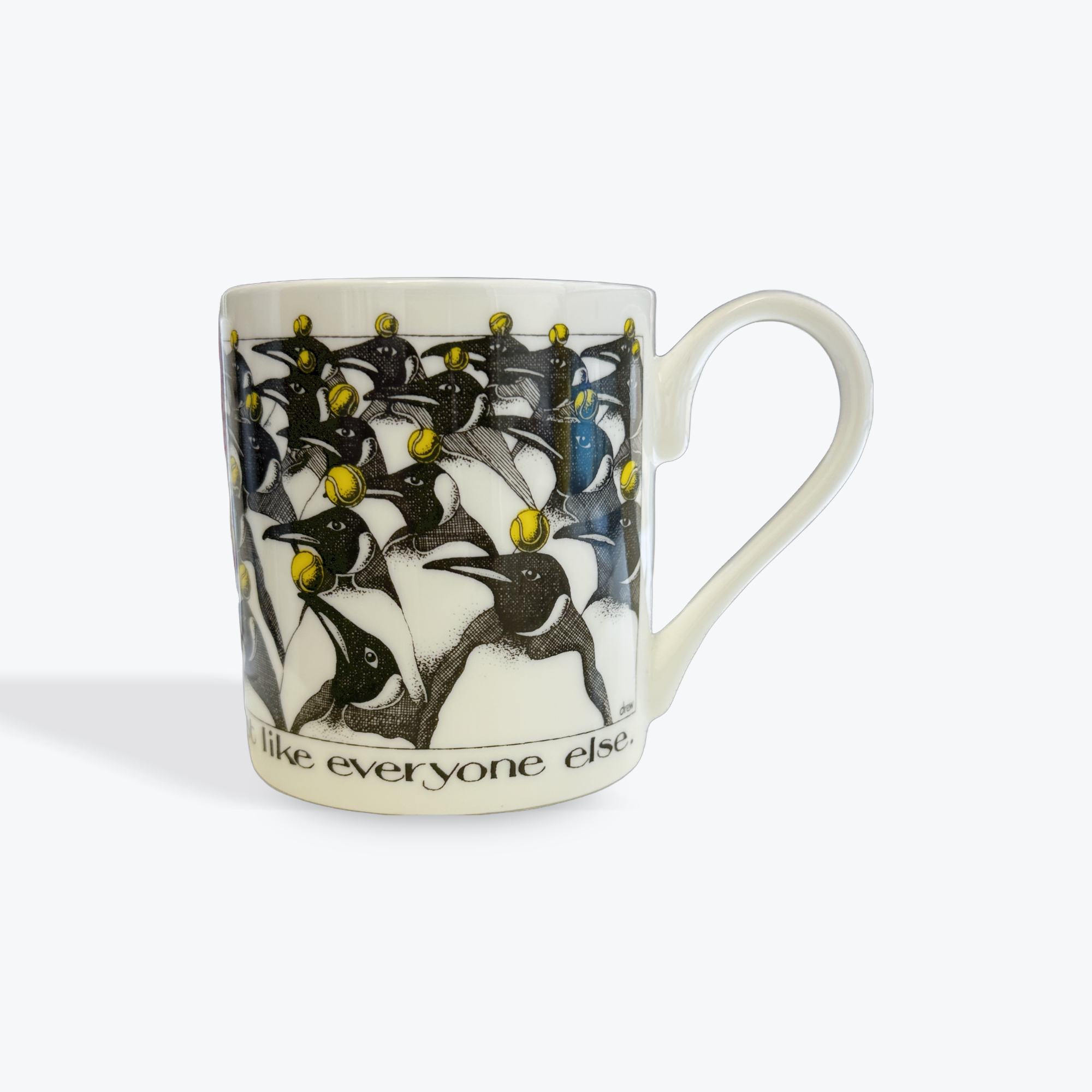 Mug  - remember that you're unique, just like everyone else